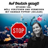 Episode 146: Müll verstehen und vermeiden mit Hannah Pippert (Oclean)