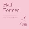 Half Formed podcast cover