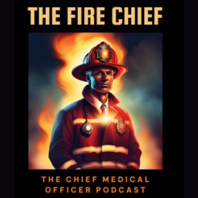 The Fire Chief The Fire Chief