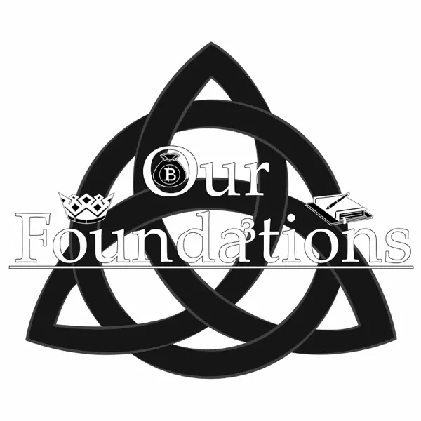 Our Foundations Podcast