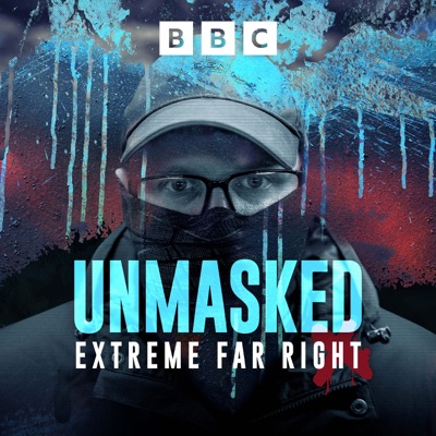 Unmasked: Extreme Far Right Unmasked: Extreme Far Right