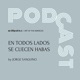 En Todos Lados Se Cuecen Habas: con Jorge Sanguino y Roberto Uribe Castro