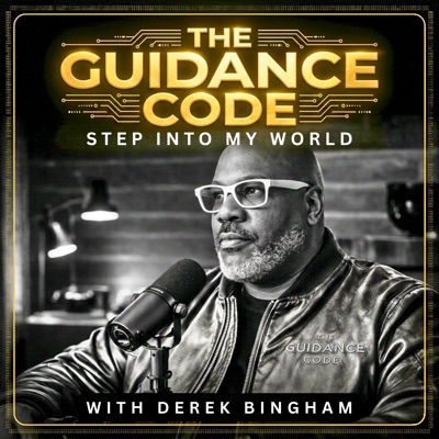 The Guidance Code with Derek Bingham | Mindset, Masculinity, Discipline & Success