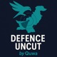 Defence Uncut