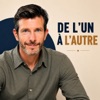 Podcast DE L'UN À L'AUTRE
