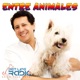 Entre Animales  - Pet Life Radio Original