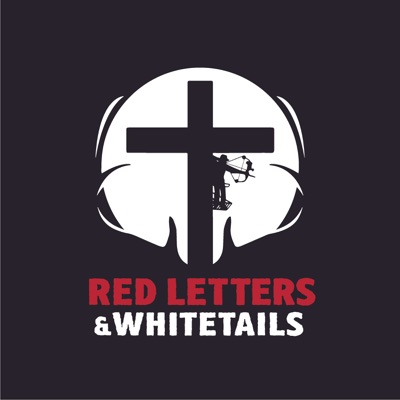 Red Letters & Whitetails Podcast