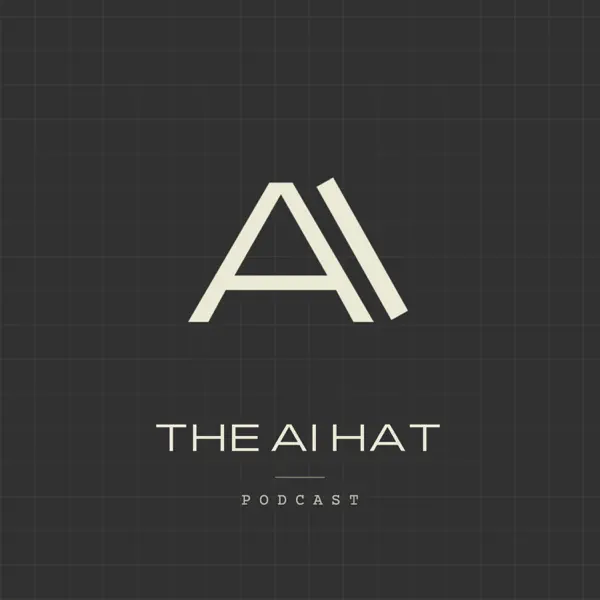 The AI Hat Podcast