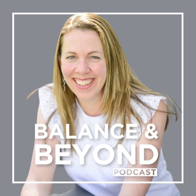 Balance & Beyond Balance & Beyond