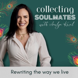 Collecting Soulmates with Anilyn Karel