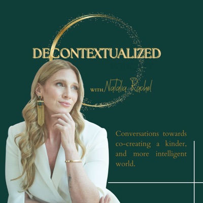 Decontextualized Podcast with Natalia Rachel