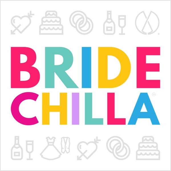 Bridechilla- Wedding Planning Podcast Image