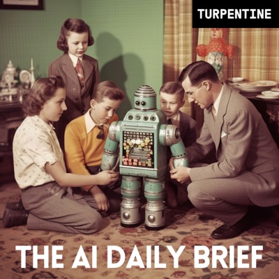 The AI Daily Brief (Formerly The AI Breakdown): Artificial Intelligence News and Analysis:Nathaniel Whittemore