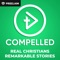 Compelled - Christian Stories & Testimonies