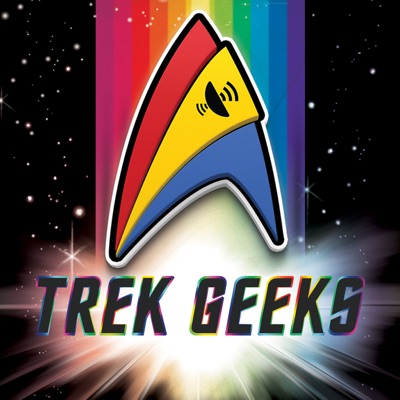 Trek Geeks: A Star Trek Podcast Trek Geeks: A Star Trek Podcast