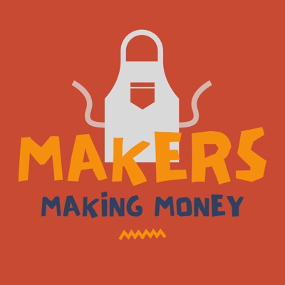 Makers Making Money