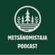 Metsänomistaja podcast