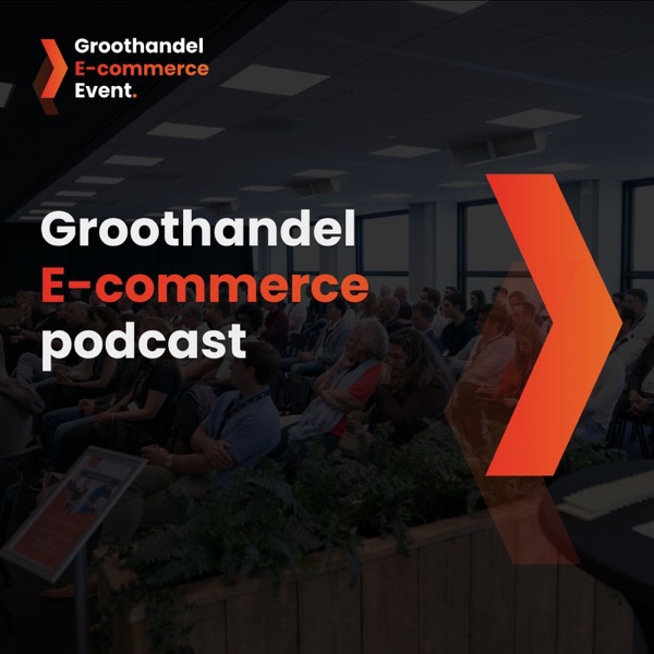 De Groothandel E-commerce podcast