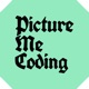 Picture Me Coding