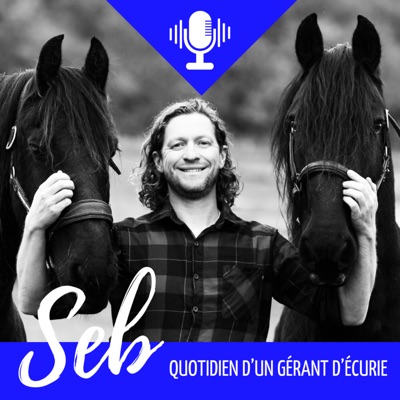 Seb, quotidien d'un gérant d'écurie Seb, quotidien d'un gérant d'écurie