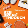 B2B Breakthrough Podcast - Alibaba.com