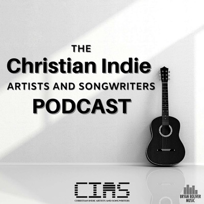 The Christian Indie Artists & Songwriters Podcast:Bryan Boliver