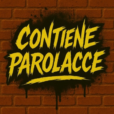 Contiene Parolacce Contiene Parolacce