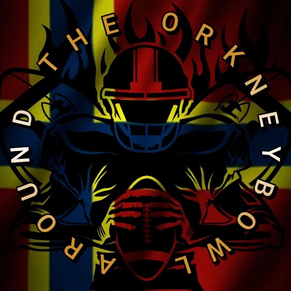 Around the OrkneyBowl Podcast