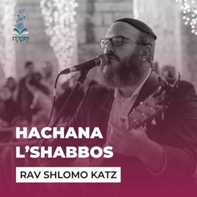 Hachana L'Shabbos Hachana L'Shabbos