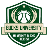 Bucks University: A Milwaukee Bucks Podcast