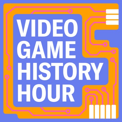 Video Game History Hour Video Game History Hour