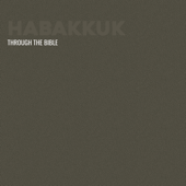 Through the Bible - Habakkuk