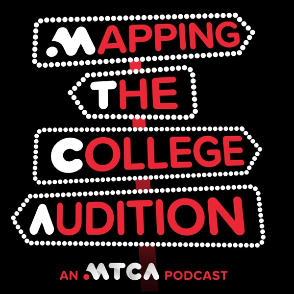 Mapping The College Audition: An MTCA Podcast Image