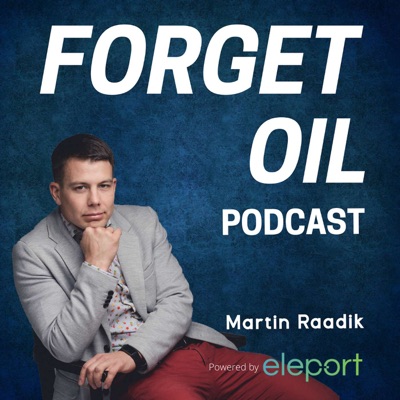 Forget Oil Podcast
