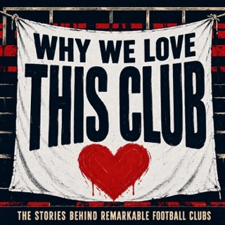 Why We Love This Club podcast artwork