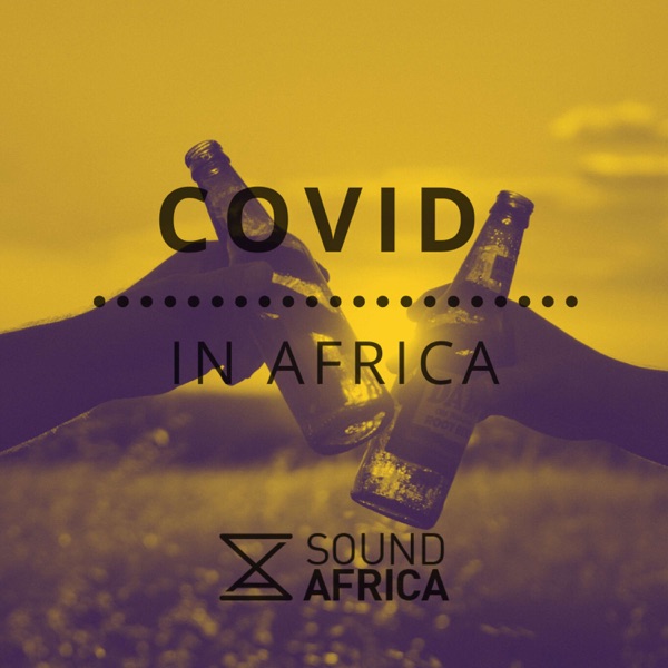 Covid in Africa Episode 11 photo