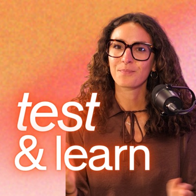 Test & Learn - Les meilleurs apprentissages marketing des experts et fondateurs