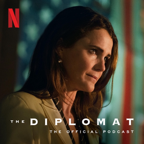BONUS | The Diplomat: The Official Podcast photo