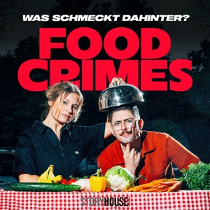 Food Crimes - Was schmeckt dahinter?