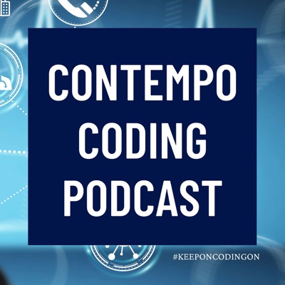 Contempo Coding Podcast Contempo Coding Podcast