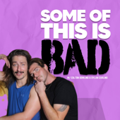 Some Of This Is Bad