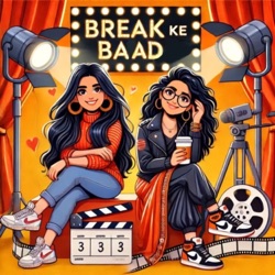 Break Ke Baad