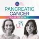 Pancreatic Cancer: What to Expect