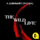 Pull the Thread: The Wild Life