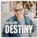 Fulfill my Destiny Podcast with James Levesque