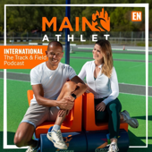 MainAthlet International – The Track & Field Podcast
