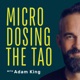 Microdosing the Tao