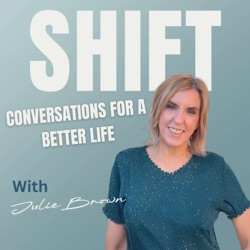 Shift – Conversations for a Better Life