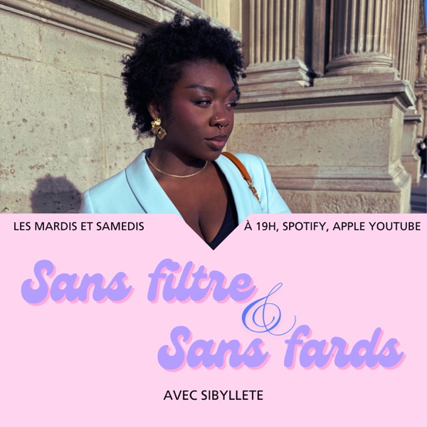 Sans Filtre et Sans Fards