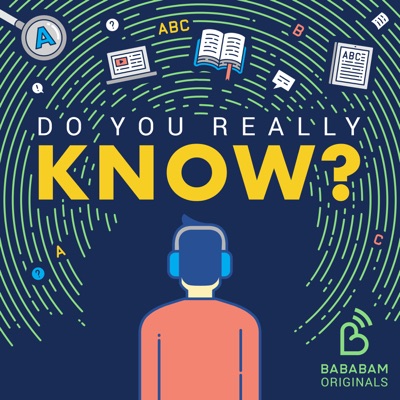 Do you really know? Do you really know?